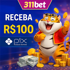 311bet Ganhe R$ 100,00 Gratis